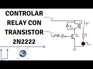 Diagrama y Explicación: "Relay controlado por 2N2222"