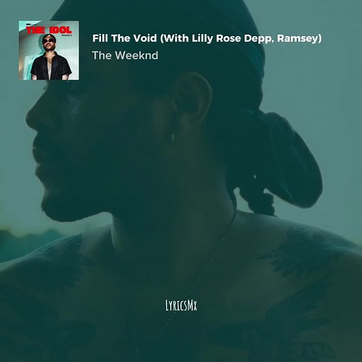 Fill the void - The weeknd 🎶 #theweeknd #lillyrosedepp #music #lyrics #letra #musica #new #fyp #fy #parati #fypシ