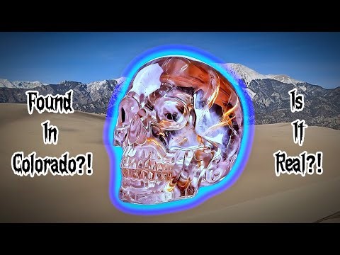 The Crystal Skull Of the San Luis Valley