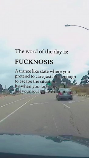 Fucknosis: The Trance-Like State of Pretending to Care