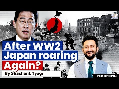 From Hiroshima to High-Tech: Japan’s Unbelievable Comeback! | Shashank Tyagi | StudyIQ Optionals