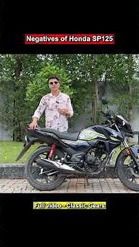 Big Problems in SP125😱 | Honda SP125 Negatives | #honda #sp125 |