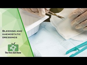 Bleeding and haemostatic dressings on The First Aid Show
