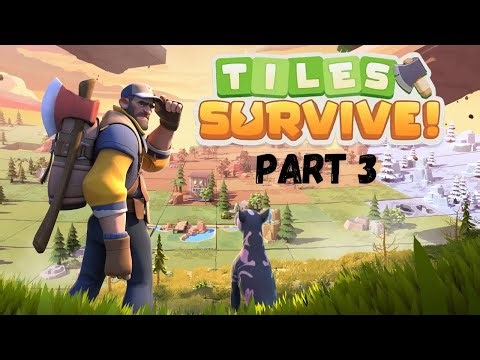Tiles Survive! - Part 3