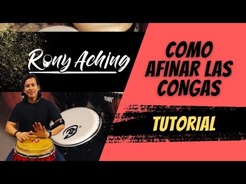 COMO AFINAR LAS CONGAS