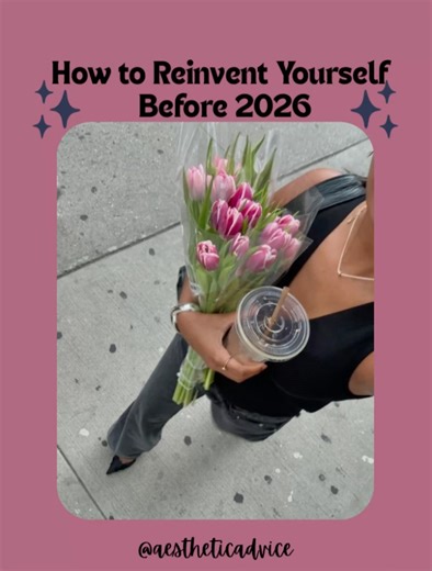How to Reinvent yourself before 2025🎀💫 #aesthetic #glowuptips #glowup #thatgirl