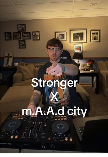 Stronger X m.A.A.d city 🔥#foryoupage #dj #mashup #lifestyle #hiphop | mashup