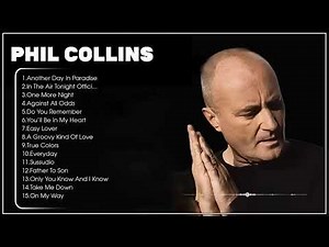 Phil Collins Greatest Hits Playlist 2024🎶 | Best of Phil Collins Full Album Mix✨