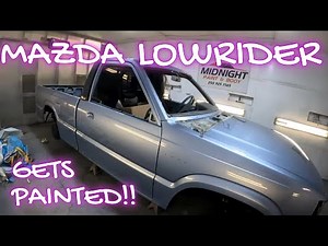 Mazda B2200 lowrider project is finally painted, and it's awesome!
