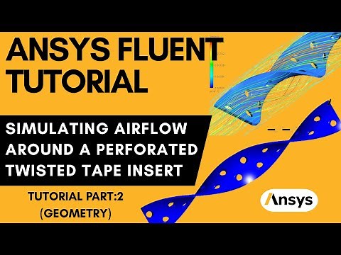 ANSYS Fluent Tutorial: Simulating Airflow Around a Perforated Twisted Tape Insert in a Pipe | Part 2