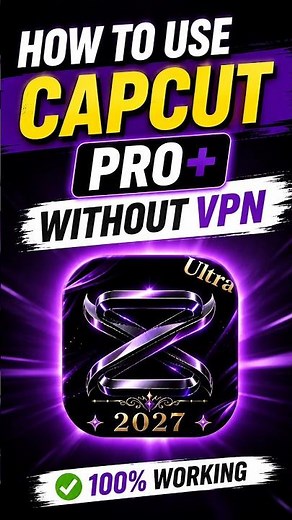 How To Use CapCut Pro Without VPN 🔥 | CapCut Pro+ 2027 ??