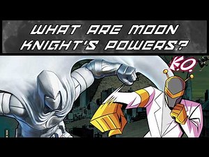 Moon Knight: What Are His Powers, Exactly?