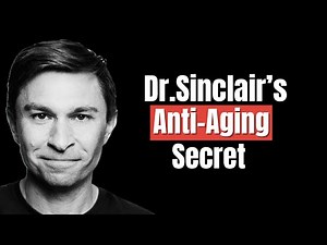 The Anti-Aging Blueprint: Dr. David Sinclair’s 5 Powerful Secrets to Reverse Aging Naturally