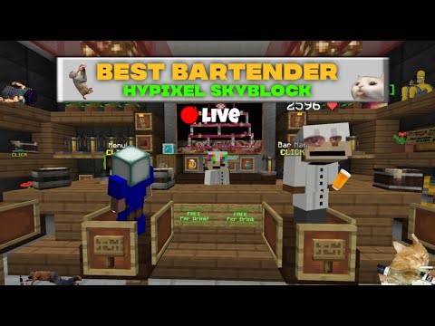 Becoming the Best Bartender in Hypixel Skyblock [LIVE]