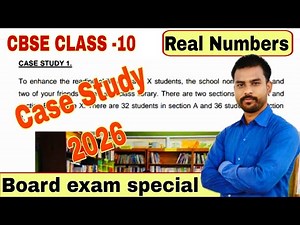 Class 10 Maths Real Numbers | CBSE Class 10 Case Study Based Questions | Class 10 Important MCQ's