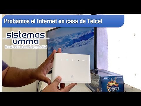 Probamos el internet en casa de Telcel y su modem Huawei B310s-518