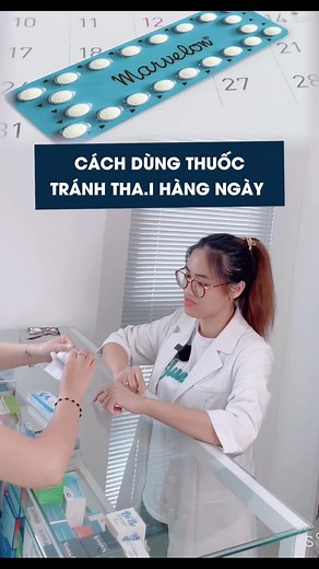 Cách Sử Dụng Thuốc Tránh Thai Hằng Ngày: Hướng Dẫn Chi Tiết