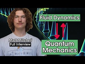Fluid Dynamics and Quantum Theory - Matt Mitchell | Blackbirdphys #1