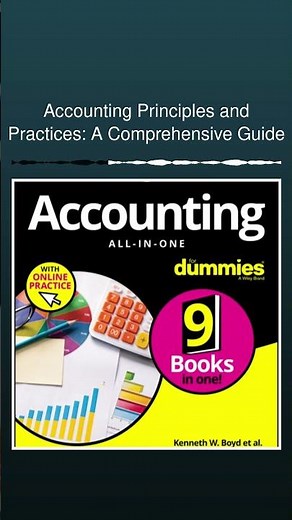 Accounting Principles and Practices: A Comprehensive Guide