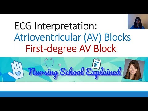 First Degree AV (Heart) Block