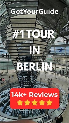 BEST GET YOUR GUIDE TOUR IN BERLIN - (14k+ REVIEWS)