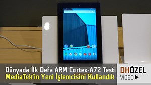 Dünyada ilk defa ARM Cortex-A72 testi: Yeni mobil işlemci tasarımı video ön inceleme