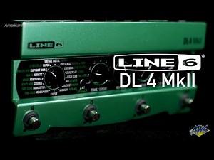 Line 6 DL4 MkII - AmericanMusical.com