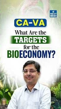 Bioeconomy in India: What Are the Targets? | UPSC GS3 | NEXT IAS