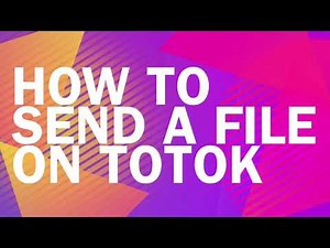 How to Send a File on ToTok | ToTok App | Unblocked Video Calls