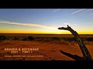 Namibia & Botswana 2021 | Pt. 1 | Kalahari, Gamsberg Pass and Naukluftberge