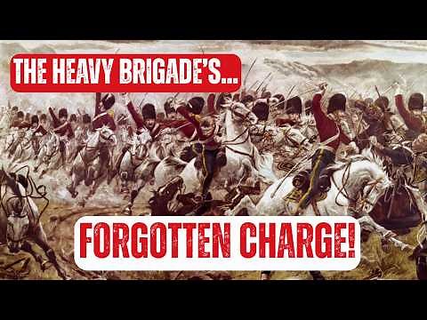 How the Heavy Brigade Crushed the Russians at Balaclava