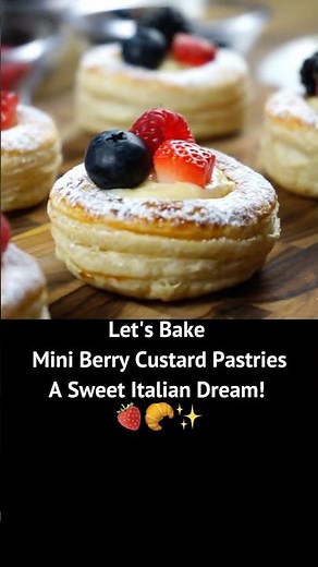 Mini Berry Custard Puff Pastries – A Delicious Homemade Italian Dessert!