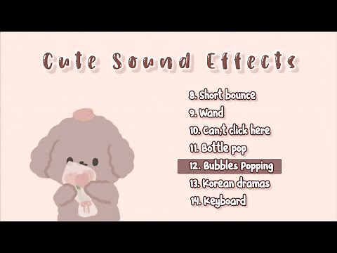 CUTE/ AESTHETIC SOUND EFFECTS FOR EDITING | No Copyright