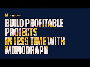 Build More Profitable Projects In Less Time With Monograph