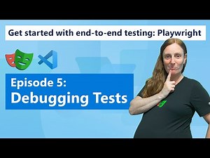 Get started with end-to-end testing: Playwright | Episode 5 - Debugging Tests