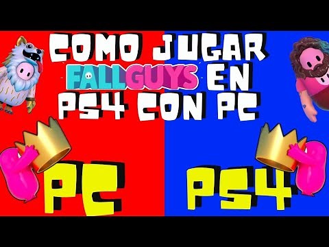 como jugar fall guys en pc con amigos de ps4 - jugar con amigos de diferente plataforma - crossplay