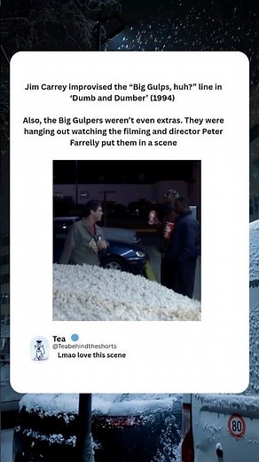 Jim Carrey improvised the “Big Gulps, huh?” line in ‘Dumb and Dumber’ (1994)