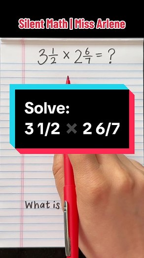 How to Multiply Mixed Numbers: Convert them into improper fractions first!✨ #math #multiplymixednumbers #mixednumbers #improperfraction #fractionmultiplication #fractions #silentmath #missarlene