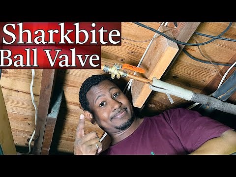 How to Install a Sharkbite Max Ball Valve with Drain and Drop Ear