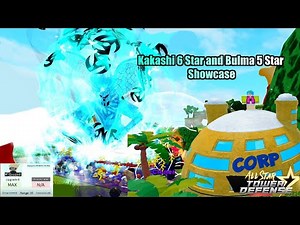 KAKASHI 6 STAR And BULMA 5 STAR SHOWCASE All Star Tower Defense