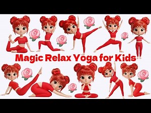 Magic Relax Yoga For Kids | Yoga For School | Healthy Body