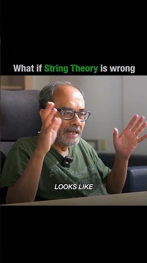 Is String Theory Really the Theory of Everything? | Prof. Ashoke Sen