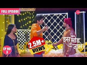 OMG...SANJAY SAVES PARAGI! - Iss Mod Se Jaate Hain | Full Ep 3 | #popularvideo ‪@officialanmoltv‬
