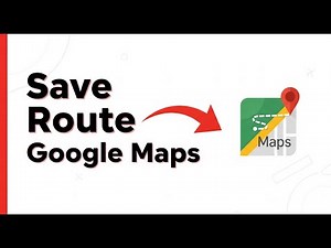 How To Save A Route On Google Maps