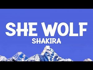 Shakira - She Wolf (Lyrics)