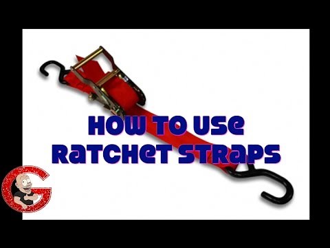 How To Use Ratchet Straps