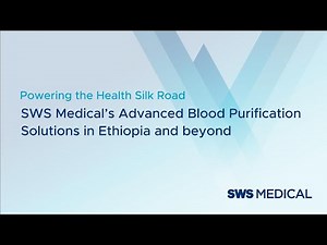 SWS Medical: Advanced Renal Solutions Empowering Ethiopia’s Healthcare Future