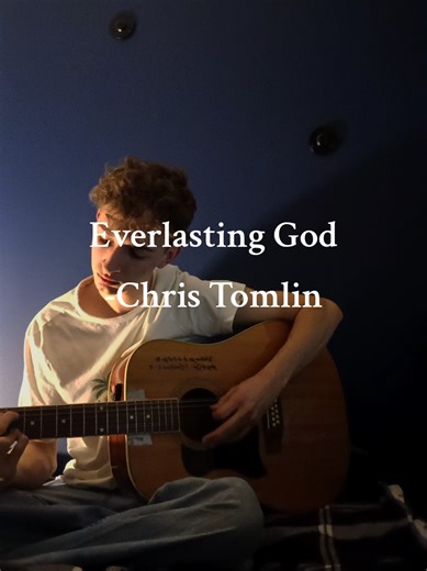 Everlasting God-@Chris Tomlin (Amazing song probably one of my favourites to sing!) #christianmusic #guitar #singing #christiantok #fyp