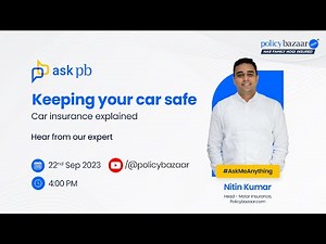 Keep Your Car Safe: Car Insurance Explained | Live Q&A | Expert Advice | Policybazaar