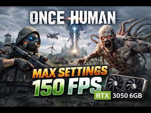 Once Human MAX Settings on RTX 3050 6GB Gameplay